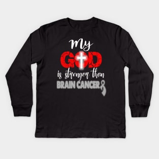 My God Is Stronger Than Brain Cancer Kids Long Sleeve T-Shirt